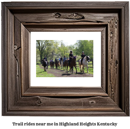 trail rides near me in Highland Heights, Kentucky